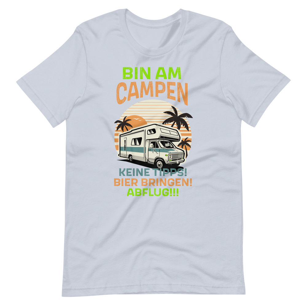 Bin am CAMPEN! Lustiges T-Shirt