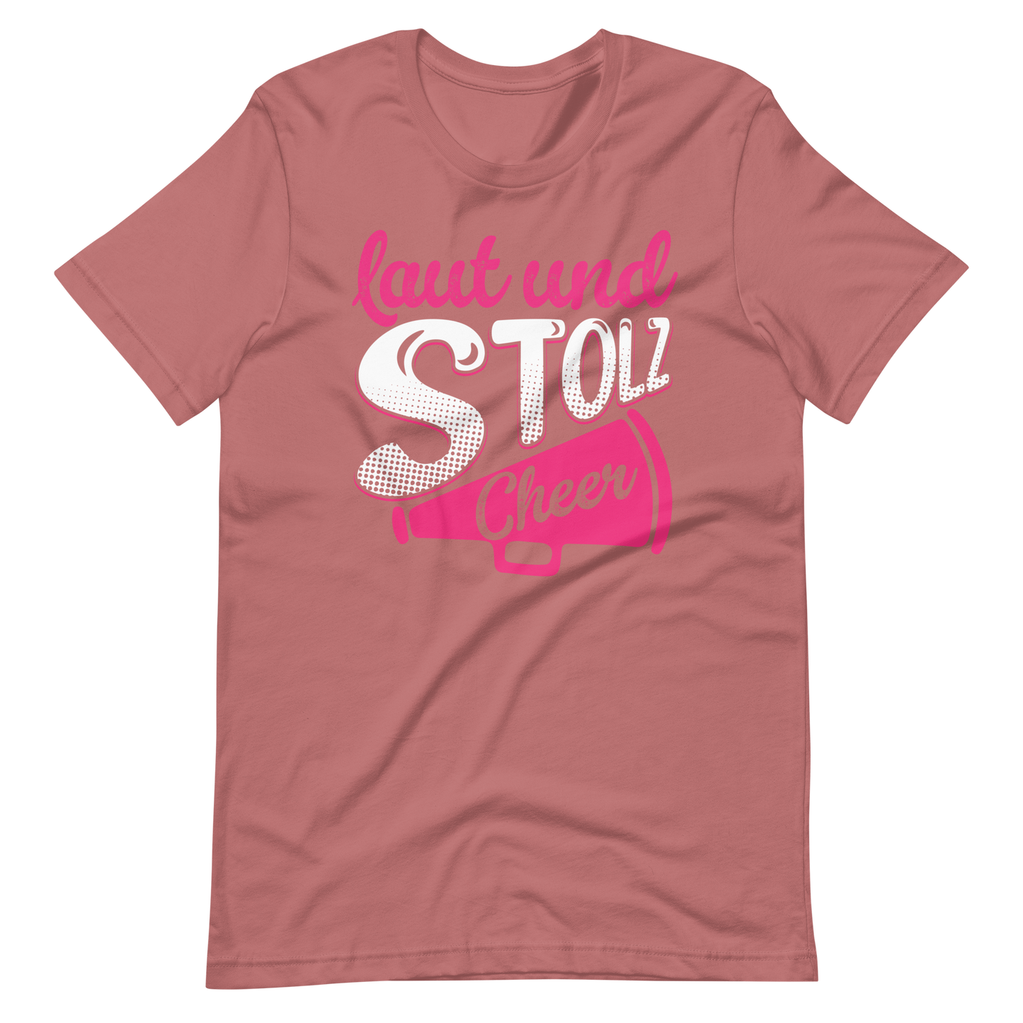 Laut und Stolz! Cheer! T-Shirt für Mädchen und Frauen