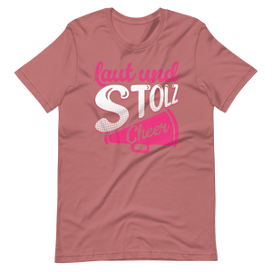Laut und Stolz! Cheer! T-Shirt für Mädchen und Frauen