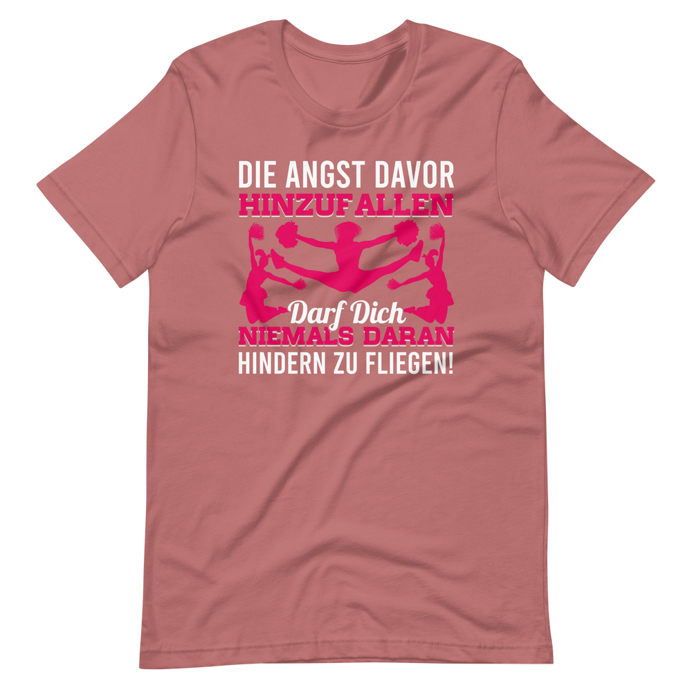 Best Die Angst Davor Hinzufallen Darf Dich Niemals Daran Hindern Zu Fliegen Shirt