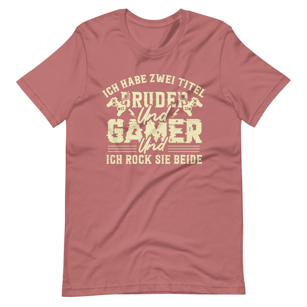 Bruder und Gamer - ich rock beide Titel – Gamer Shirt