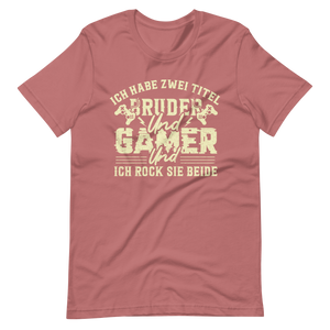 Bruder und Gamer - ich rock beide Titel – Gamer Shirt