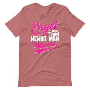 Engel ohne Flügel Mama T-Shirt - Perfektes Geschenk für Muttertag!