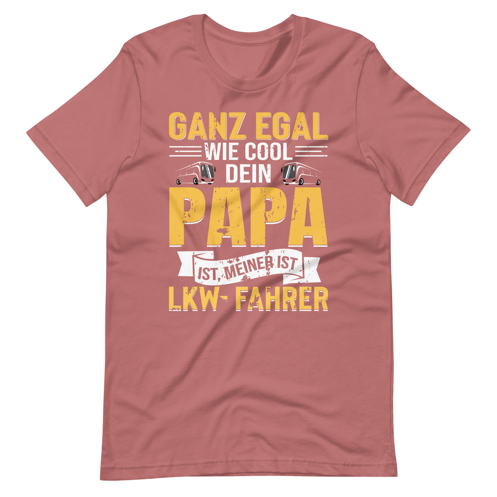 LKW-Fahrer Papa T-Shirt - Cooler geht's nicht!