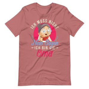 Witziges T-Shirt mit Spruch "Ich muss NICHT Nein sagen, ich bin die OMA