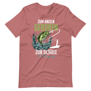 Kaufe jetzt mein T-Shirt "Angeln geboren, Schule gezwungen!"