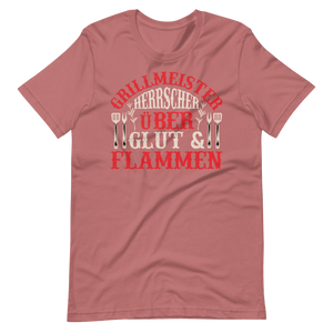 Grillmeister! Herrscher über Glut und Flammen! T-Shirt