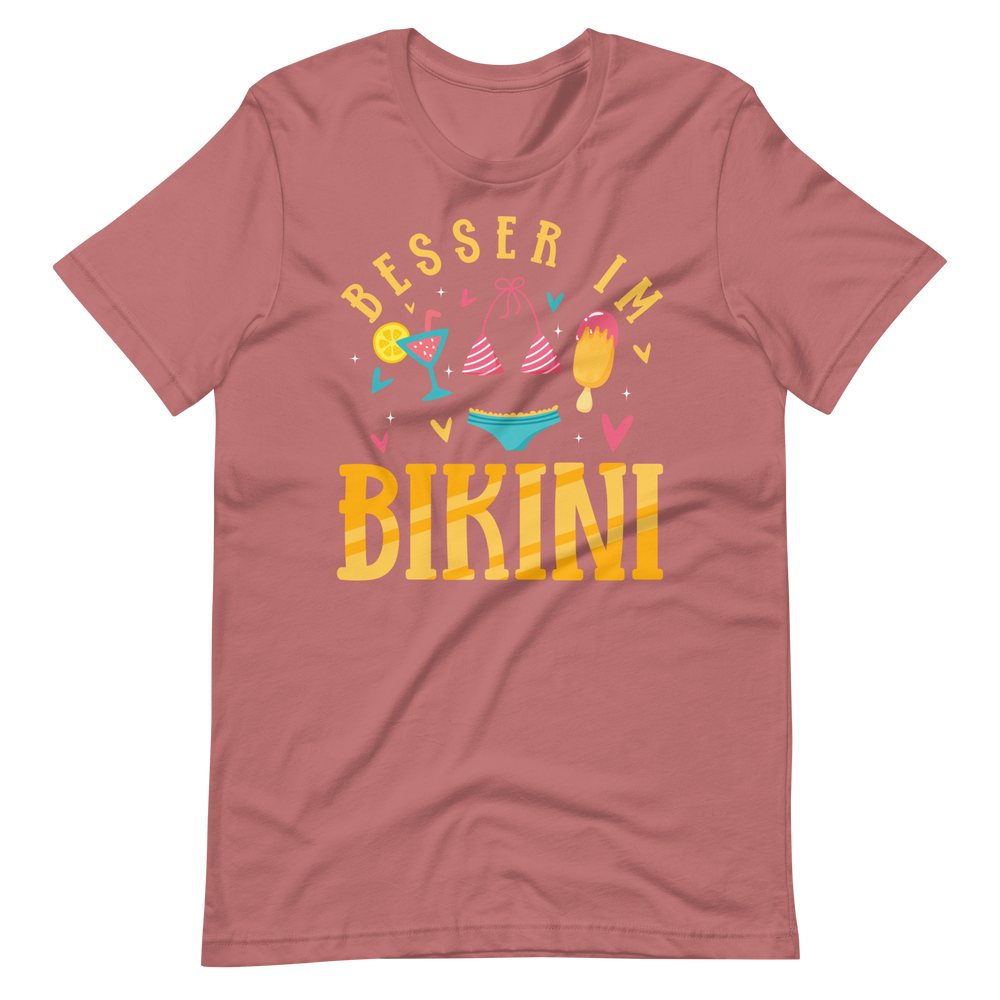 Lustiges T-Shirt "Besser im Bikini!" | Sommerlicher Style