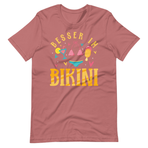 Lustiges T-Shirt "Besser im Bikini!" | Sommerlicher Style