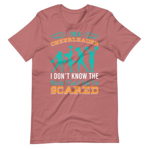 Cheerleader Shirt – I’m A Cheerleader I Don’t Know The Words ‘I Can’t’ And ‘I’m Scared