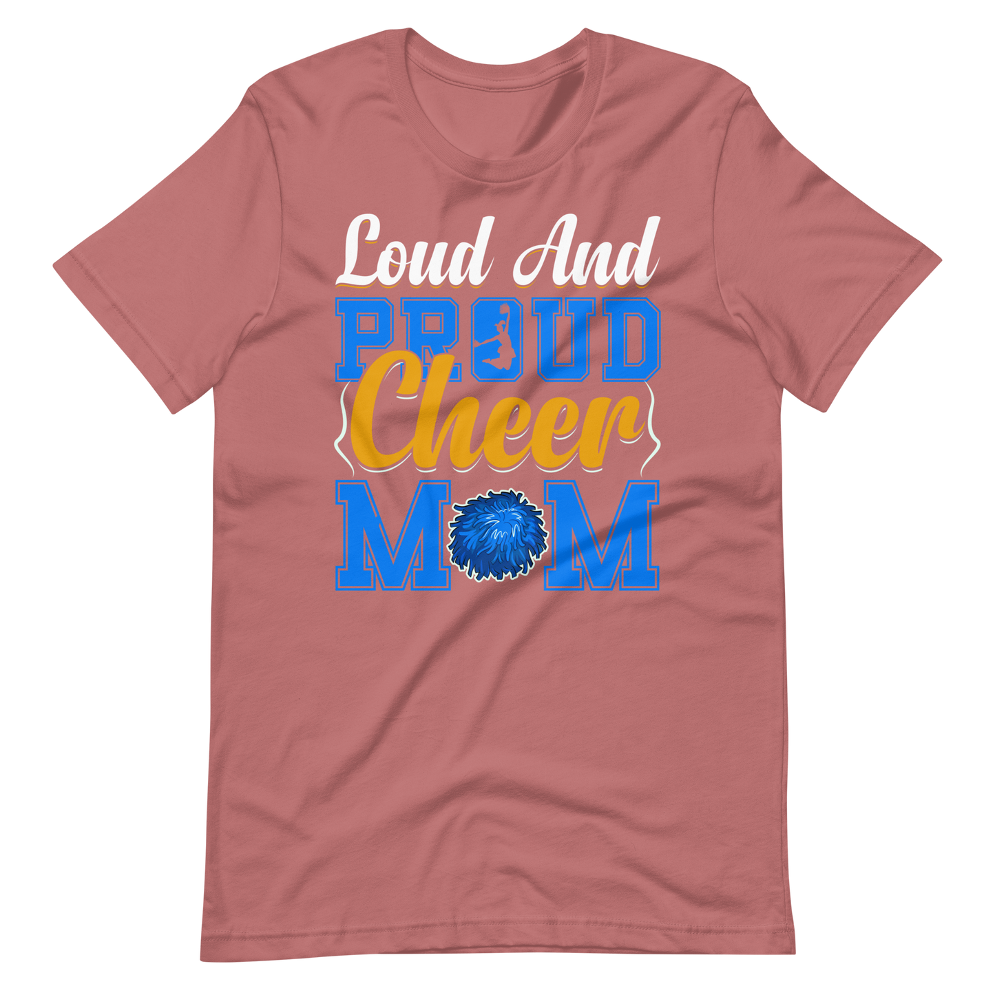 Loud And Proud Cheer Mom – Cheerleader Shirt