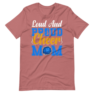 Loud And Proud Cheer Mom – Cheerleader Shirt