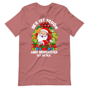 S*x ist schön, aber Weihnachten ist öfter! Lustiges Spruch-T-Shirt