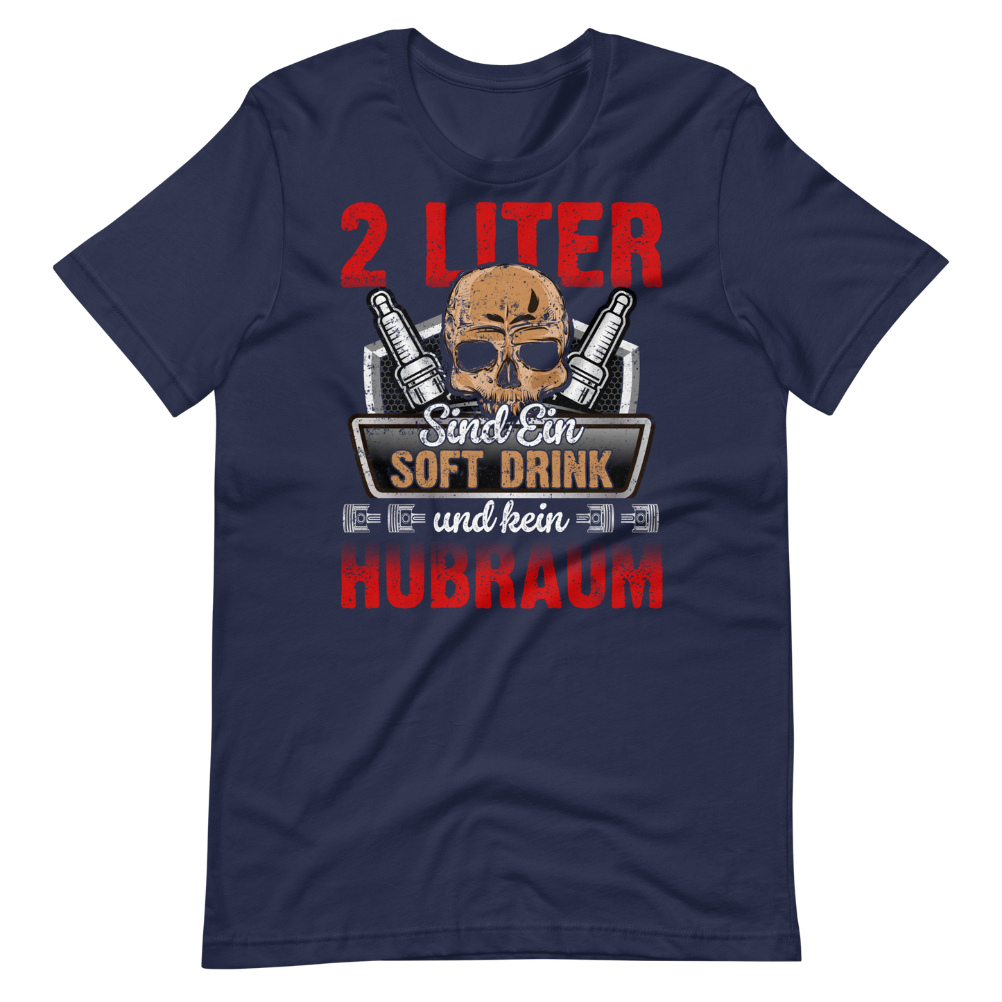 2 Liter Hubraum Softdrink T-Shirt | Lustiger Autoliebhaber Spruch