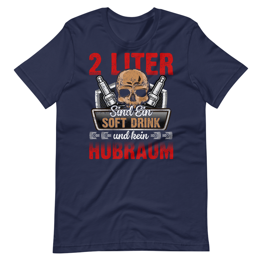 2 Liter Hubraum Softdrink T-Shirt | Lustiger Autoliebhaber Spruch