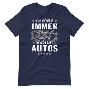 Lustiges T-Shirt - Ich spiele immer noch mit Autos