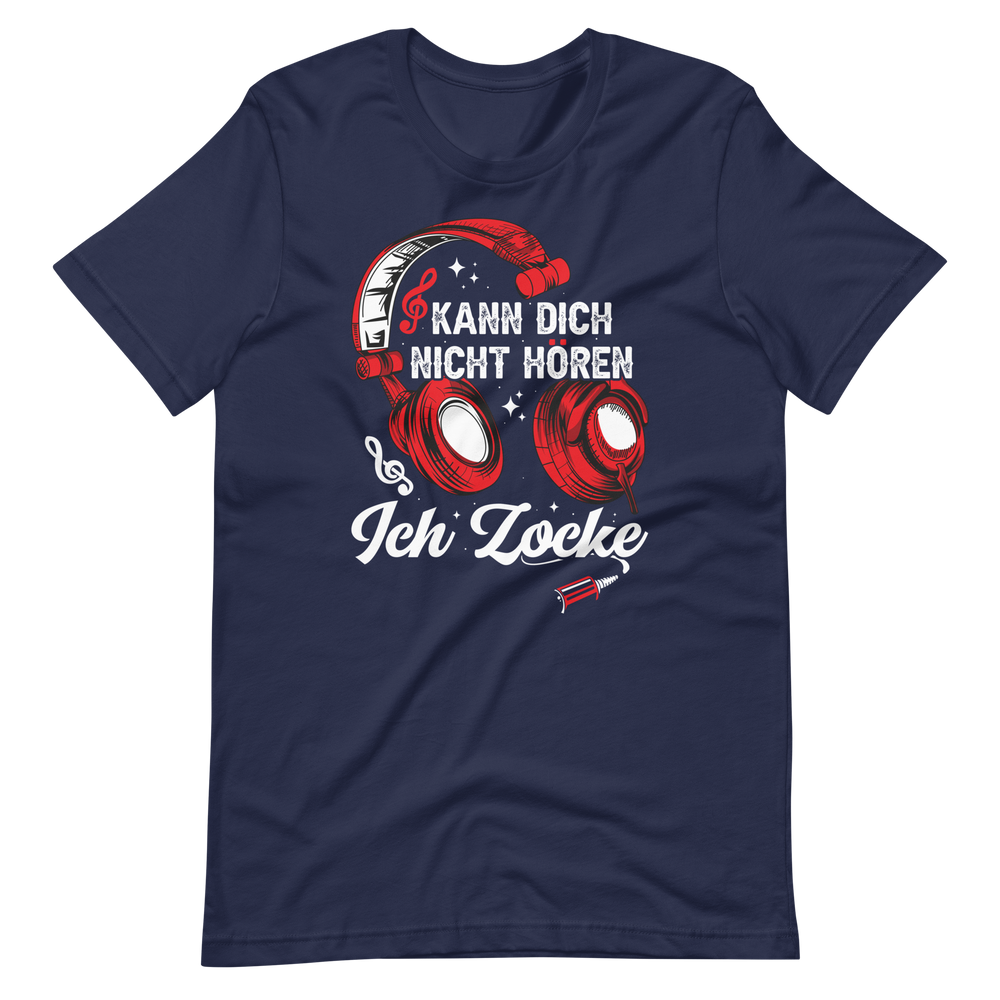 Kann dich nicht hören! ICH ZOCKE! T-Shirt für Gamer
