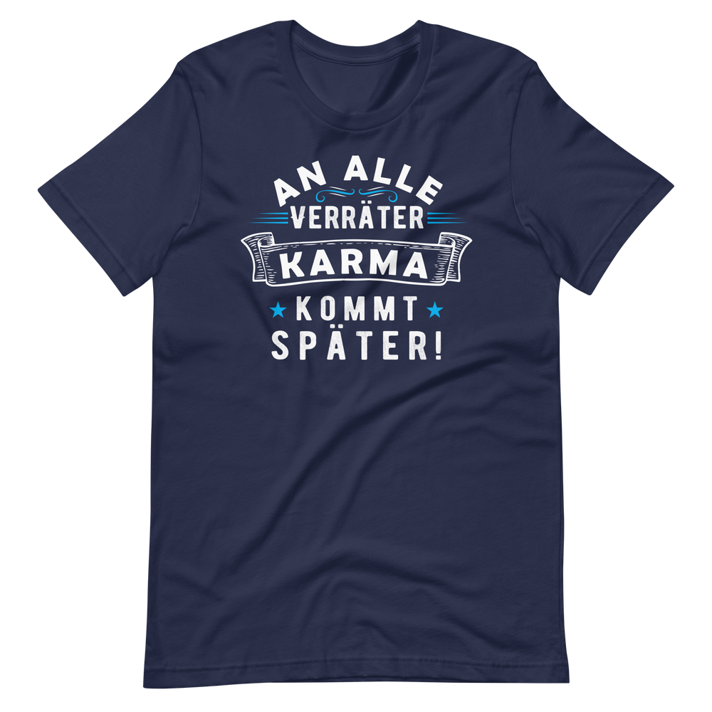 An alle Verräter, Karma kommt später!