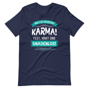 Karma gnadenlos: Wer f*ckt am besten? T-Shirt