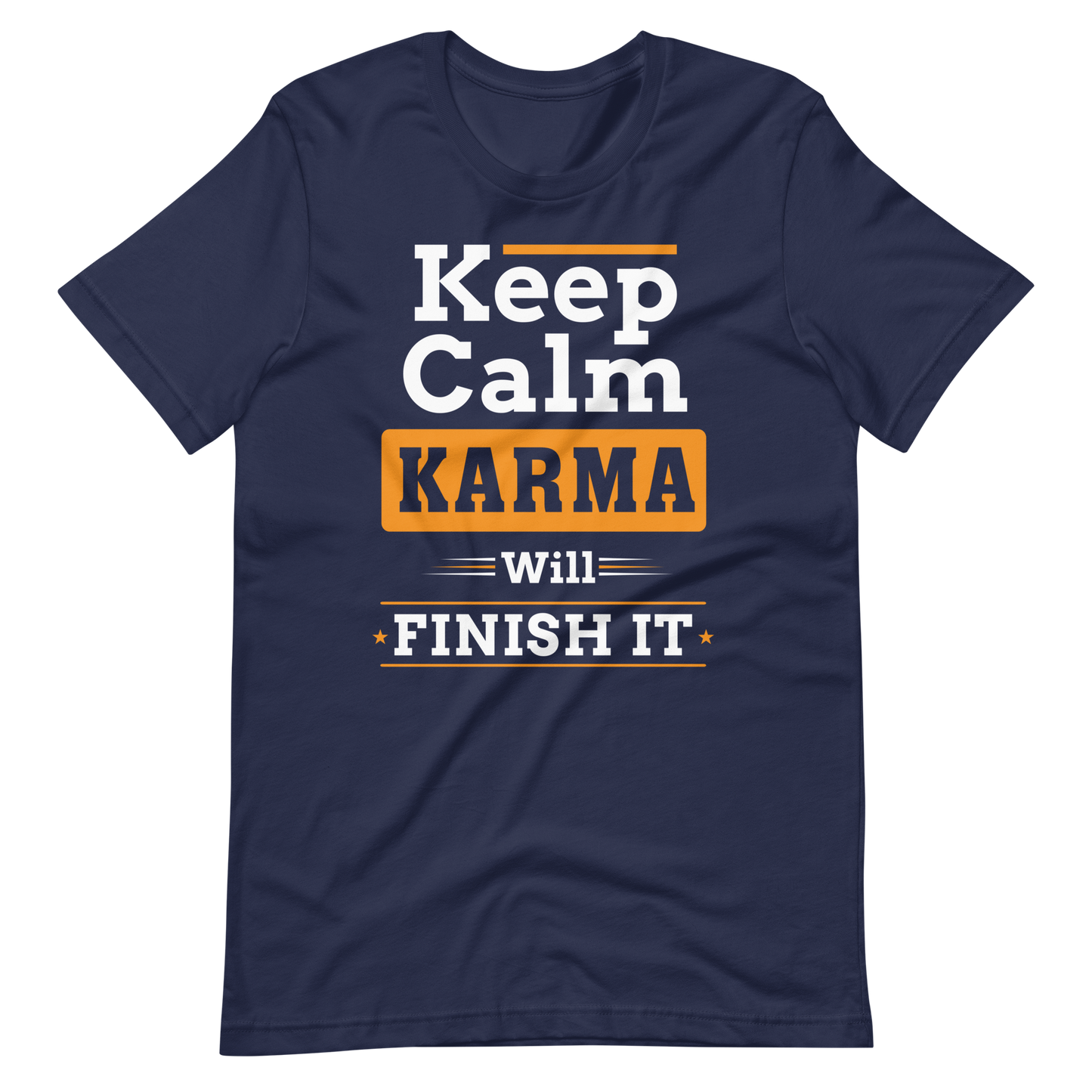Keep Calm, Karma wird es erledigen!" T-Shirt
