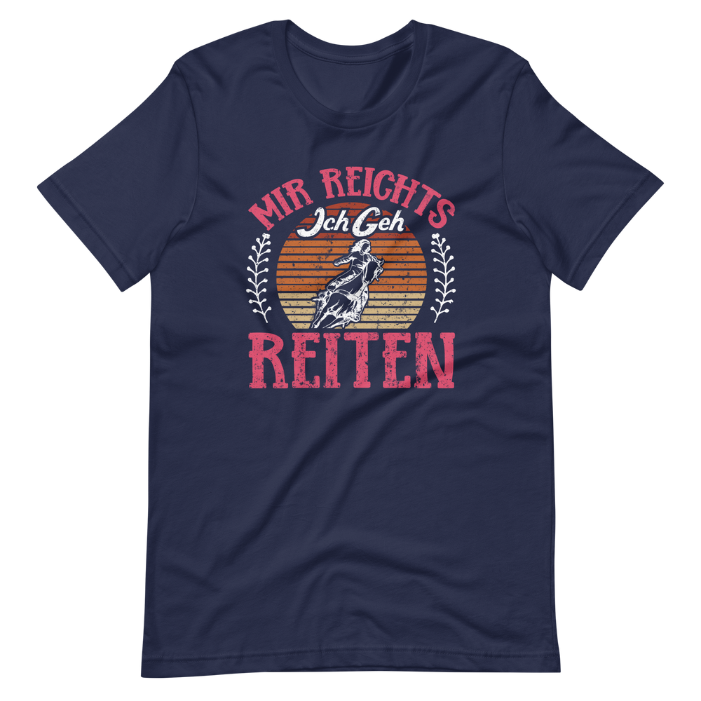 Mir reichts, Ich geh reiten! T-Shirt | Lustiges Reitgeschenk