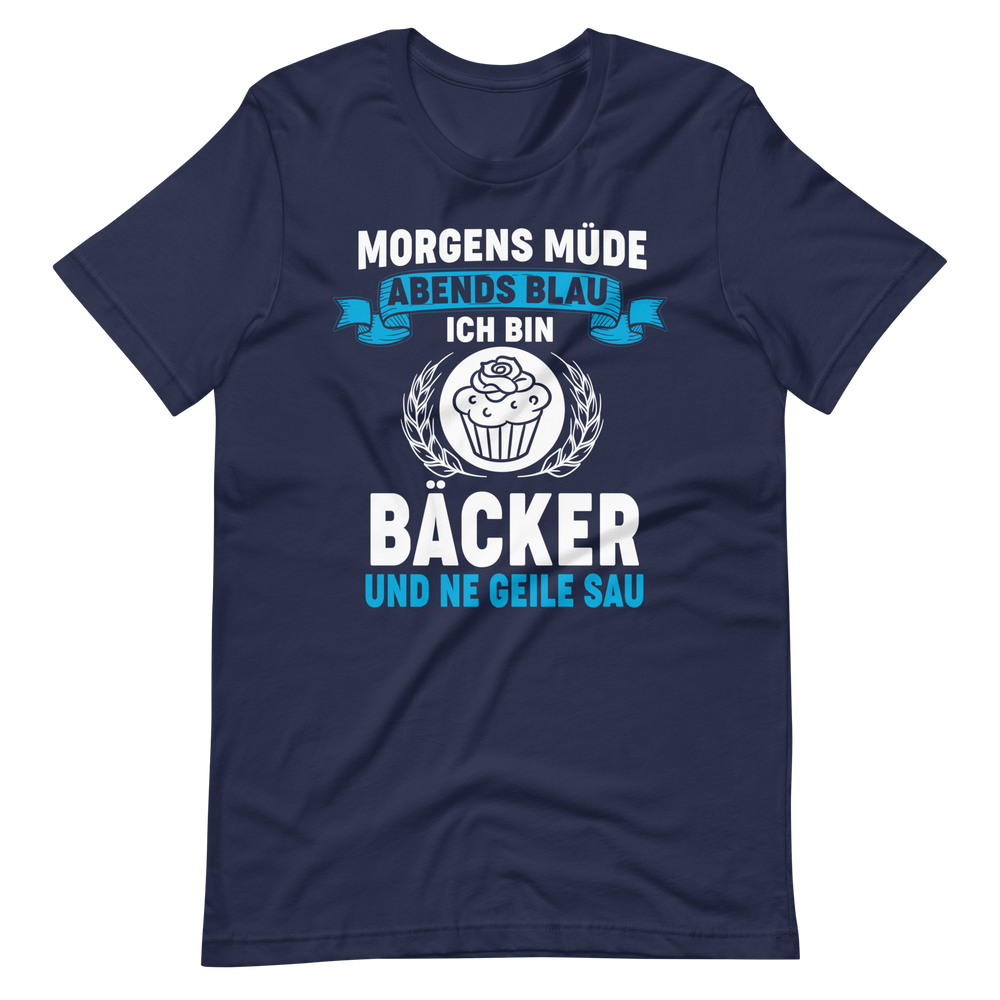 Bäcker T-Shirt mit witzigem Spruch "Morgens müde, Abends blau