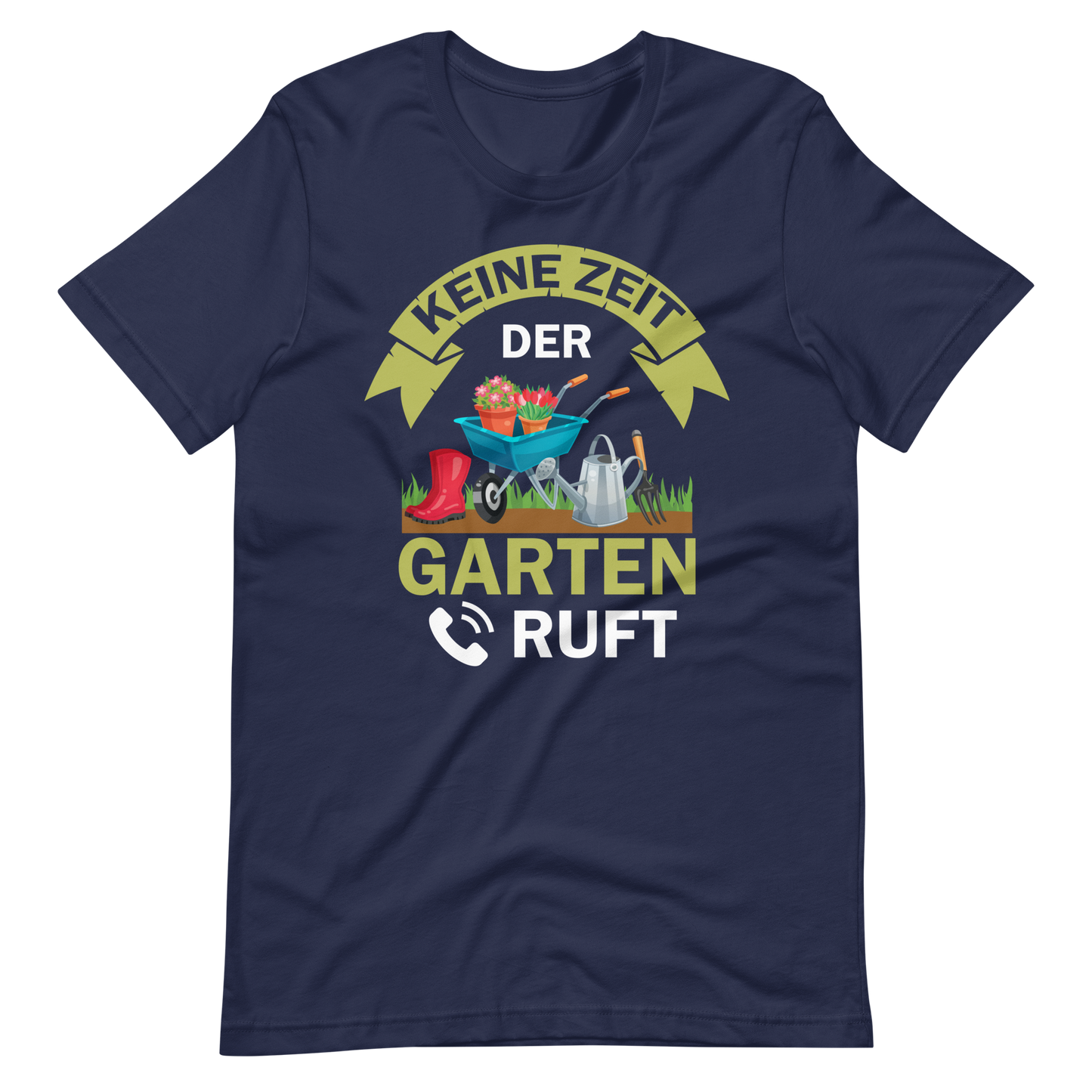 Keine Zeit, der Garten ruft! - Lustiges T-Shirt für Gartenliebhaber
