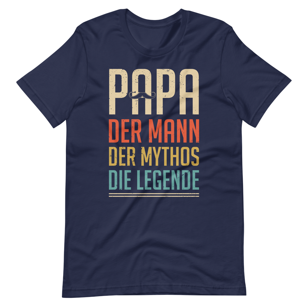 Papa - Mann, Mythos, Legende - T-Shirt für stolze Väter