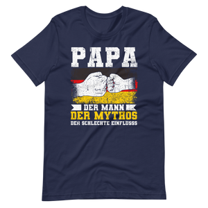 Papa, Mann, Mythos, Schlechter Einfluss - T-Shirt