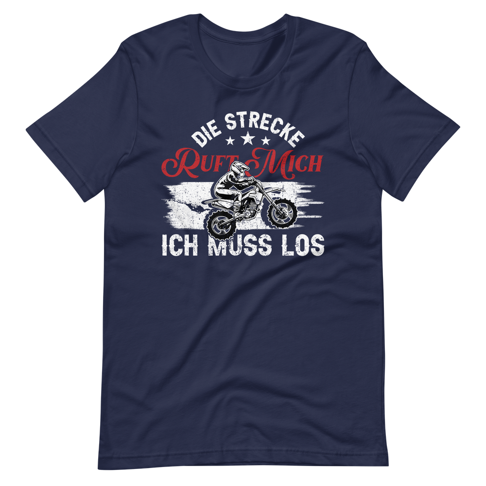 Motocross T-Shirt - Die Strecke ruft, ich muss los!