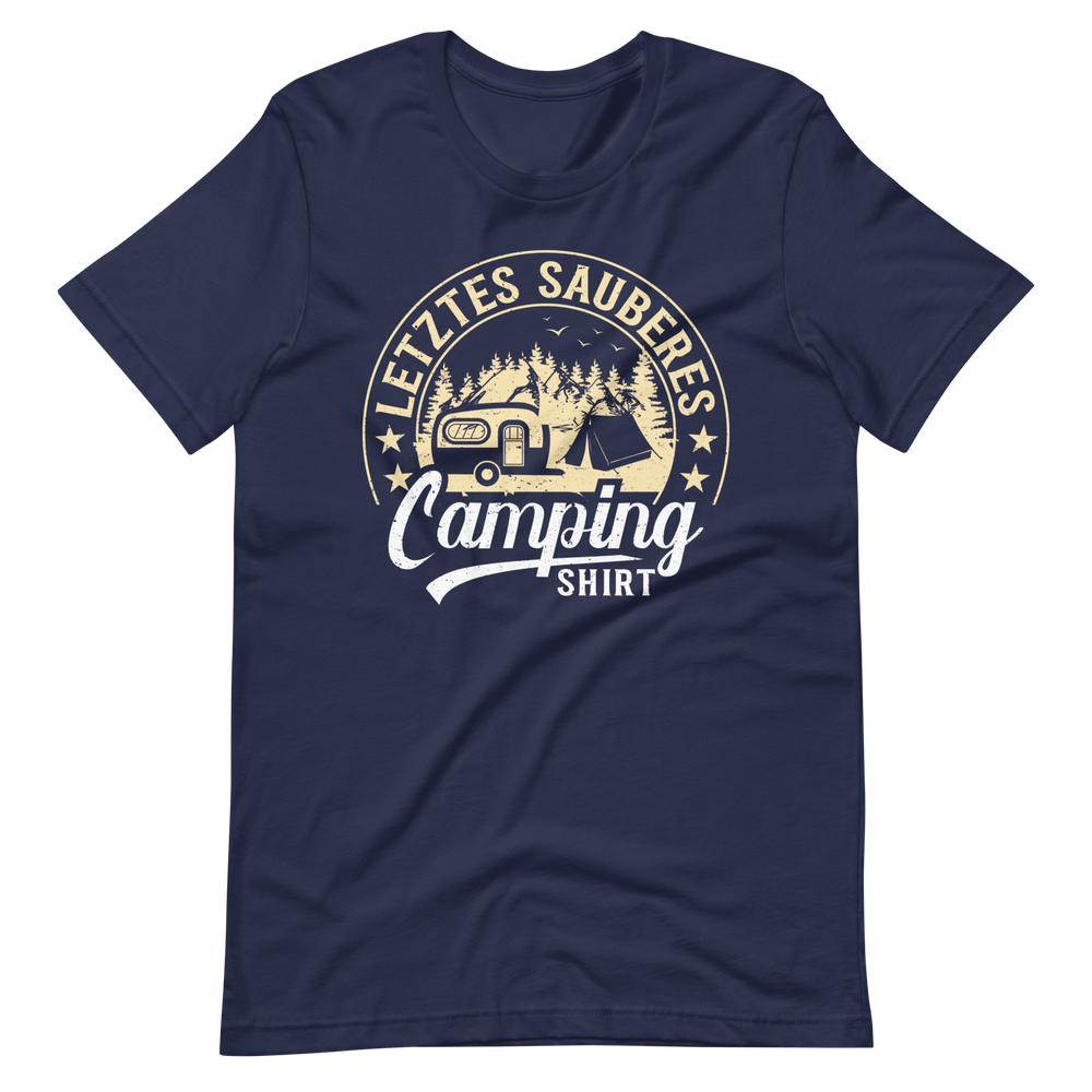 Mein letztes sauberes Camping Shirt - Lustiges T-Shirt für Camper!