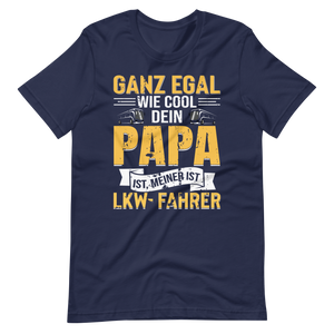 LKW-Fahrer Papa T-Shirt - Cooler geht's nicht!