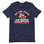 Ich liebe Hühner T-Shirt - Spruch über Frühstückskacke