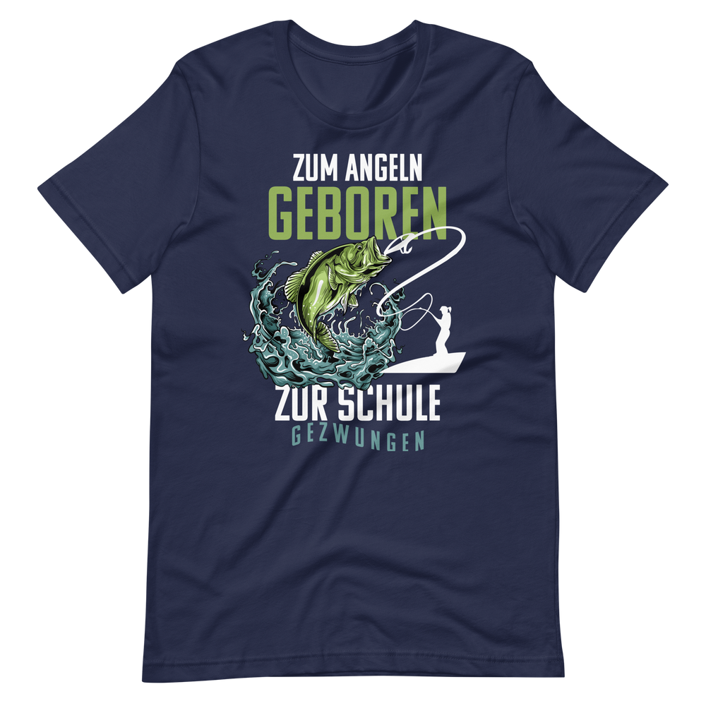 Kaufe jetzt mein T-Shirt "Angeln geboren, Schule gezwungen!"