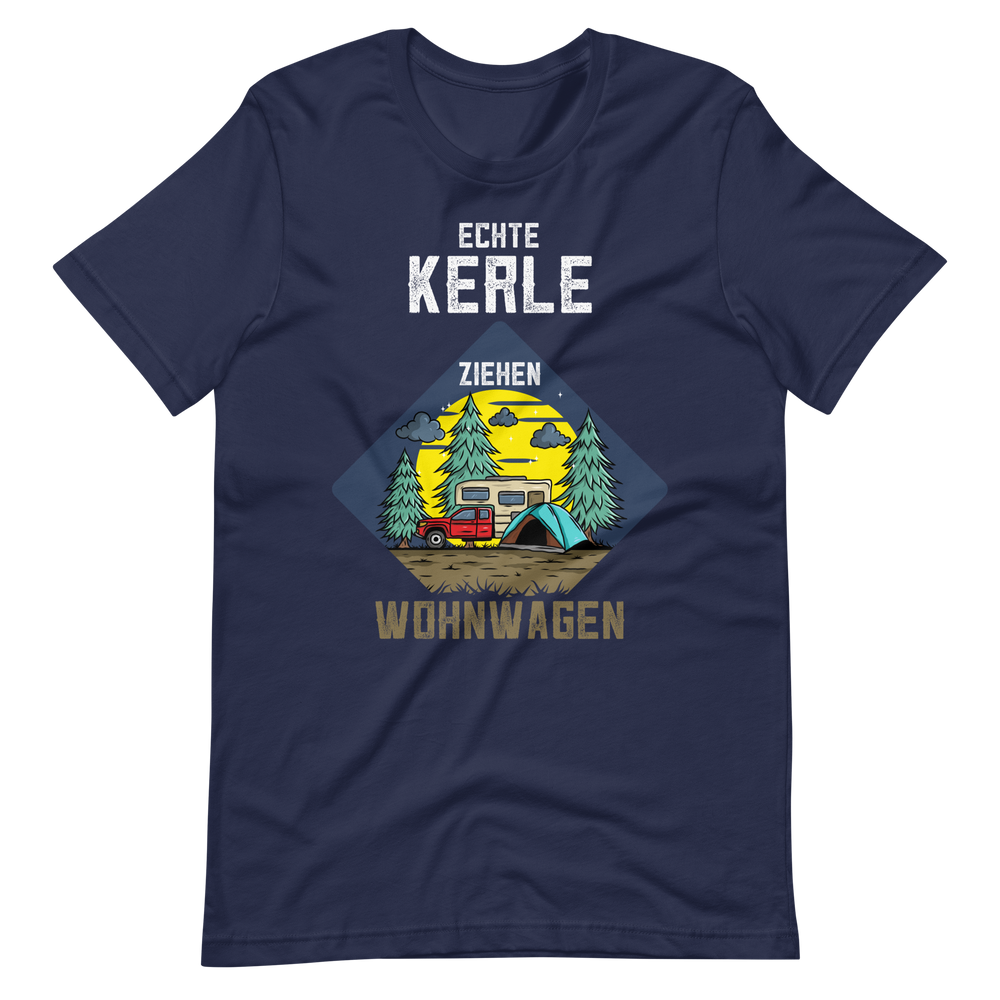 Kaufe jetzt mein T-Shirt "ECHTE Kerle ziehen Wohnwagen!"