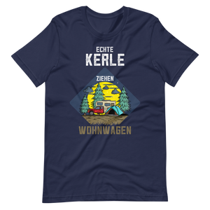 Kaufe jetzt mein T-Shirt "ECHTE Kerle ziehen Wohnwagen!"