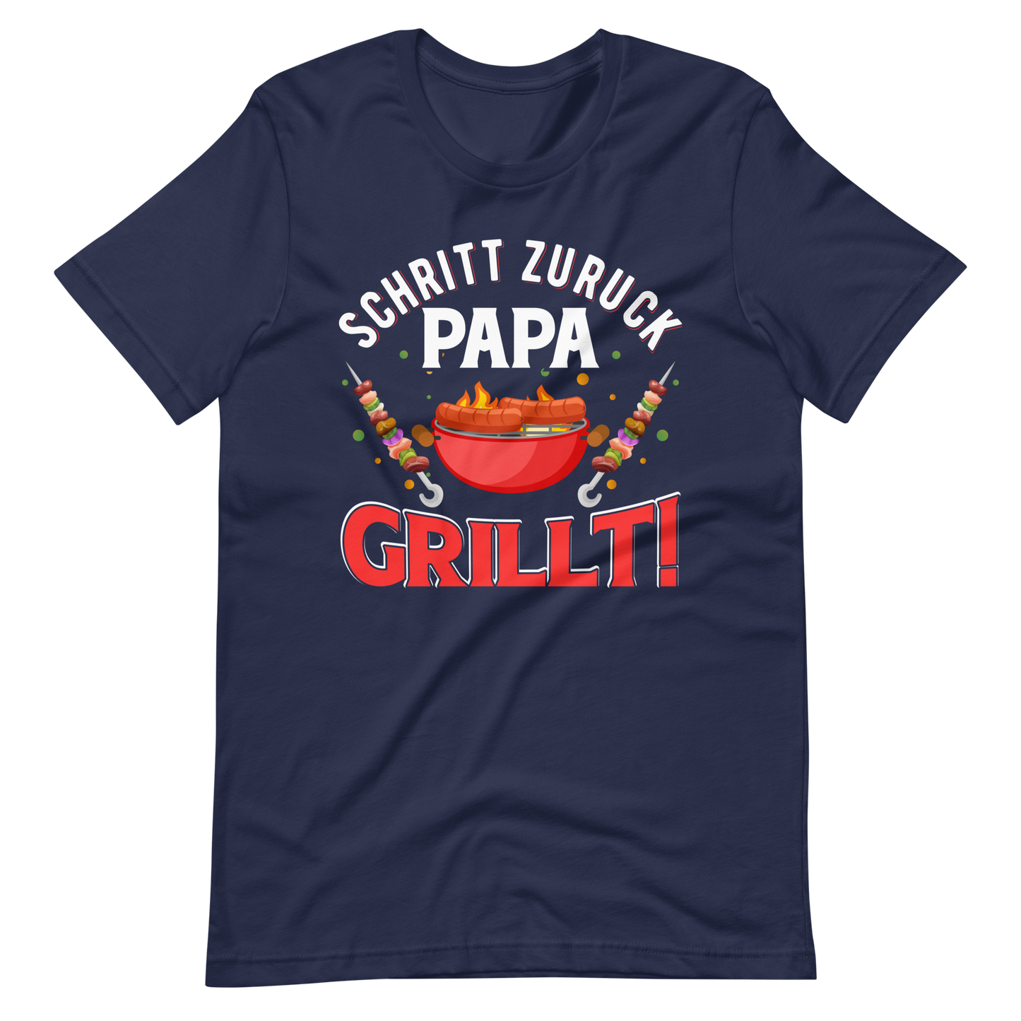 Papa GRILLT - Schritt zurück, Achtung! T-Shirt