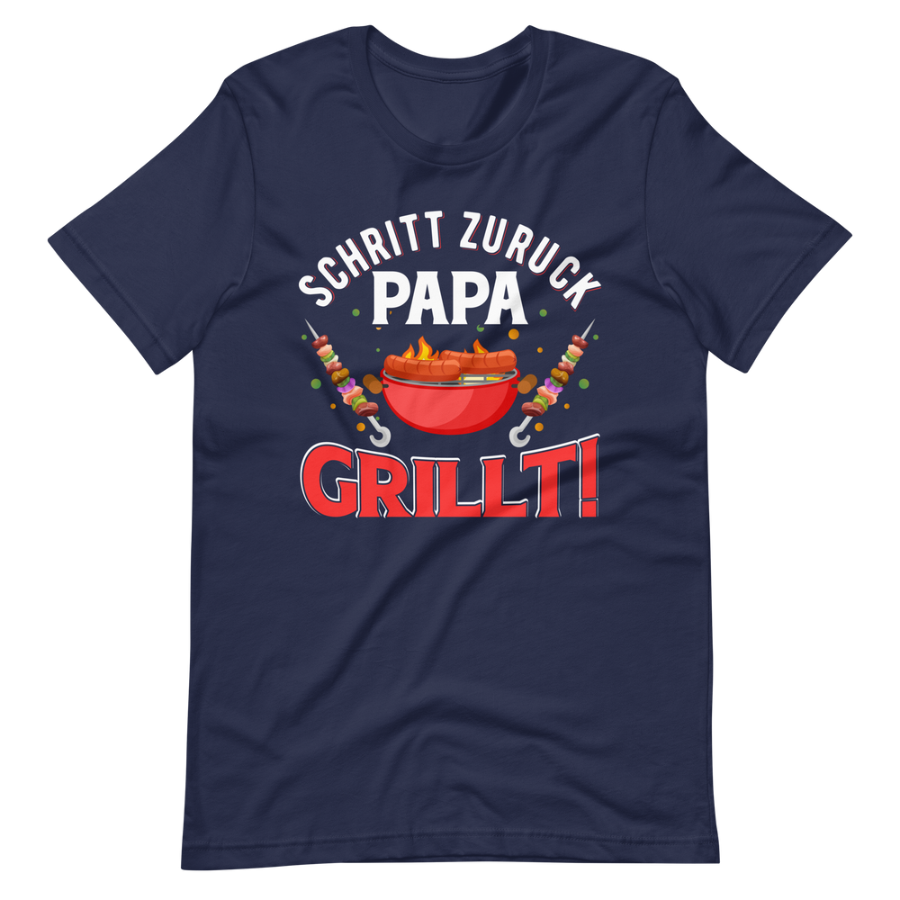 Papa GRILLT - Schritt zurück, Achtung! T-Shirt