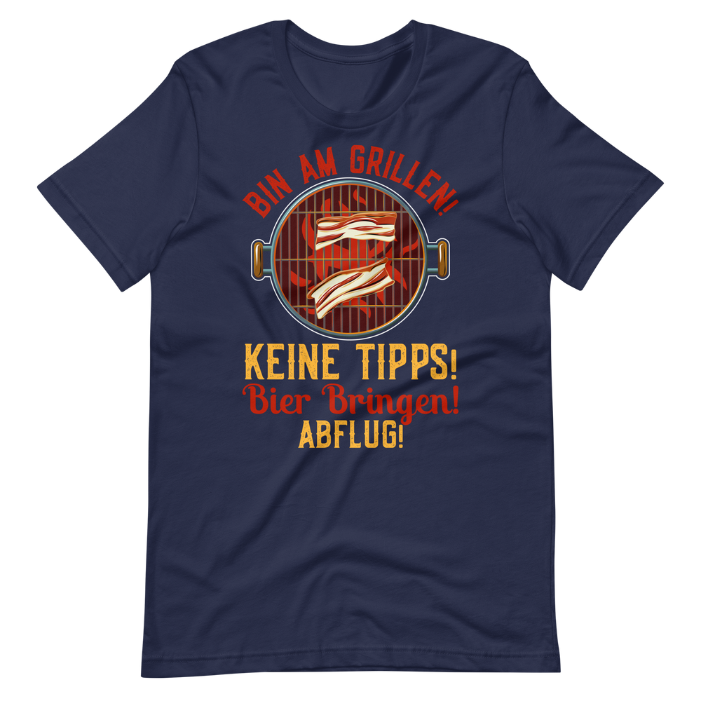 Lustiges Grill T-Shirt - Keine Tipps, Bier her und Abflug!