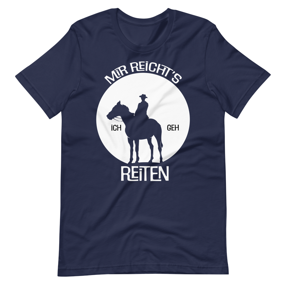 Reit T-Shirt - Mir reichts. Ich geh REITEN!