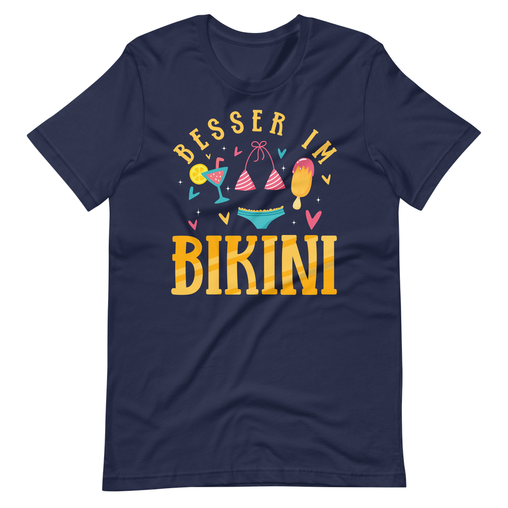 Lustiges T-Shirt "Besser im Bikini!" | Sommerlicher Style