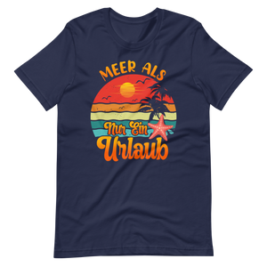 Urlaubs-T-Shirt "MEER als Urlaub!" | Trendiger Style