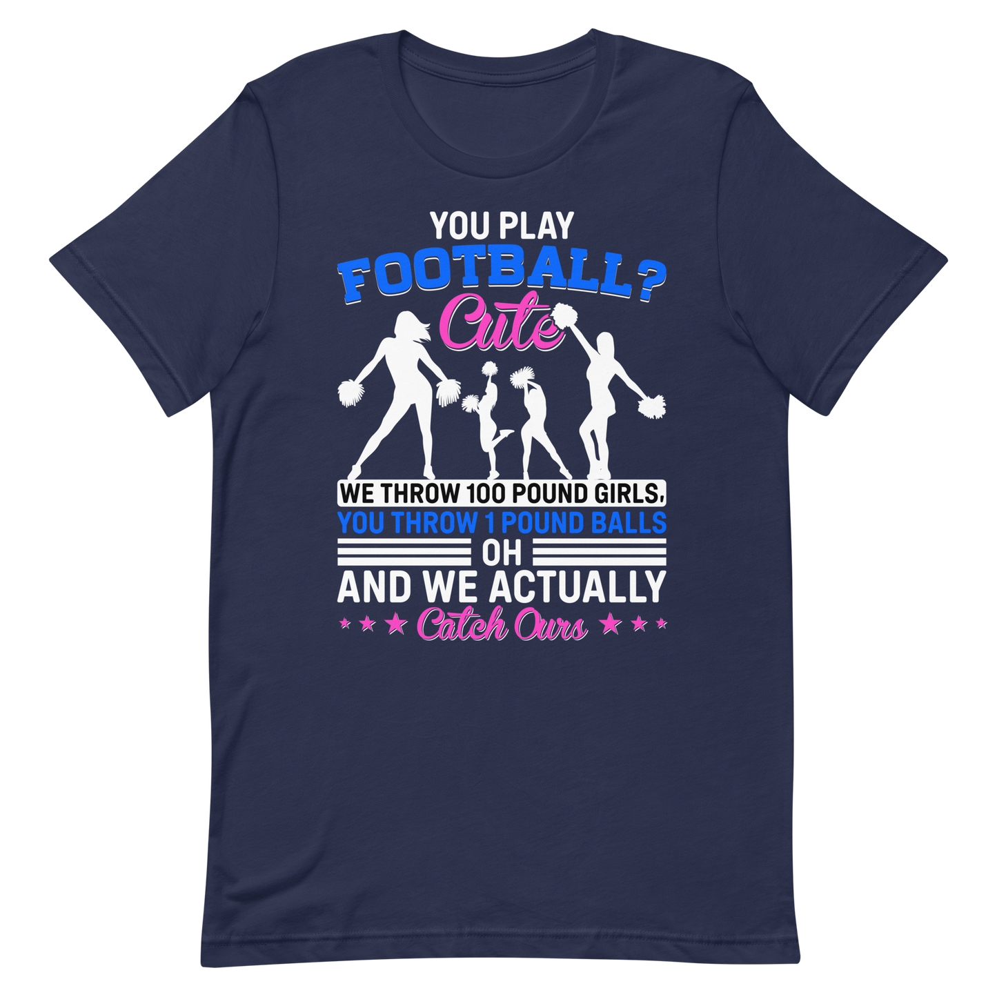 You Play Football Cute – Cheerleader Shirt