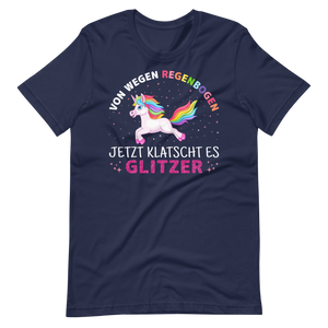 Lustiges T-Shirt "Kein Regenbogen, nur GLITZER!" | Witziger Spruch