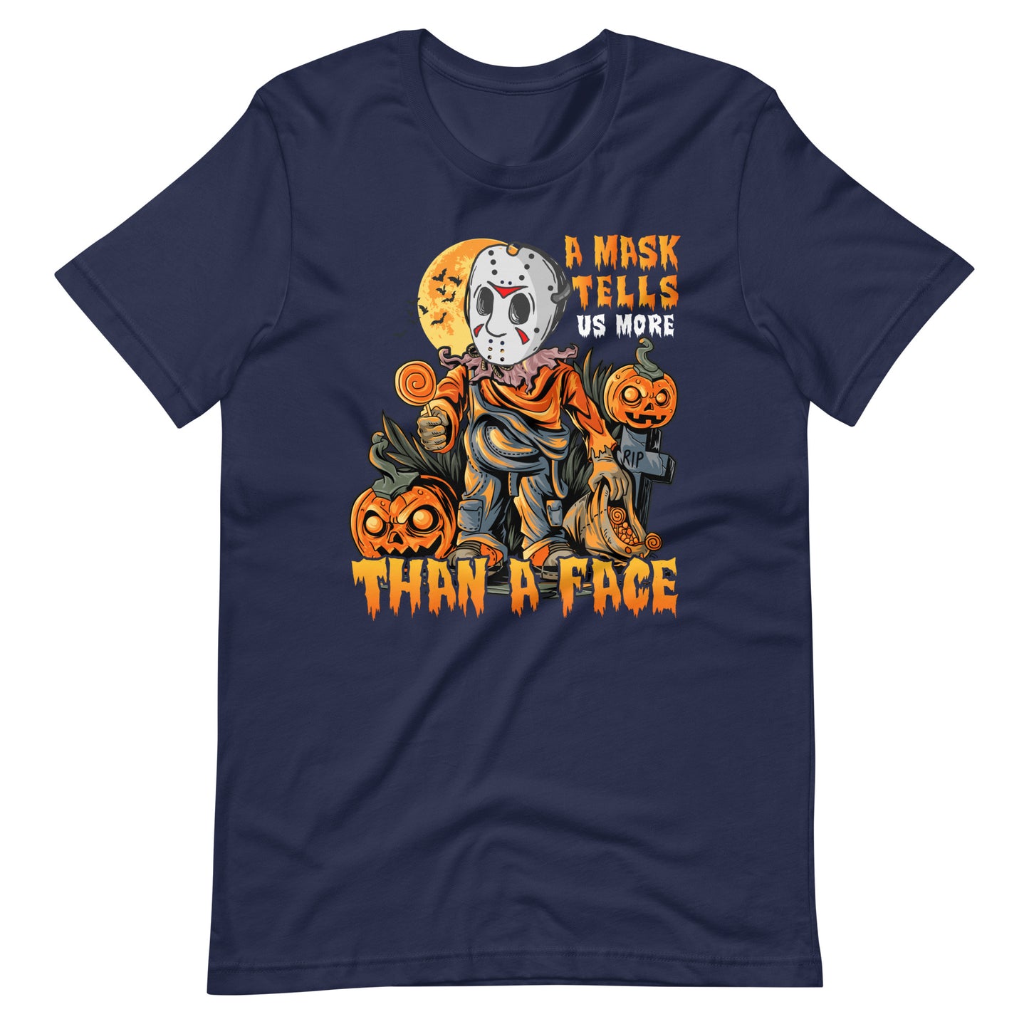 Halloween T-Shirt: A Mask tells more than a Face - Gruseliges Statement!