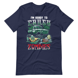 Halloween T-Shirt: I am ready to CRUSH Zombies - Gruseliges Statement"