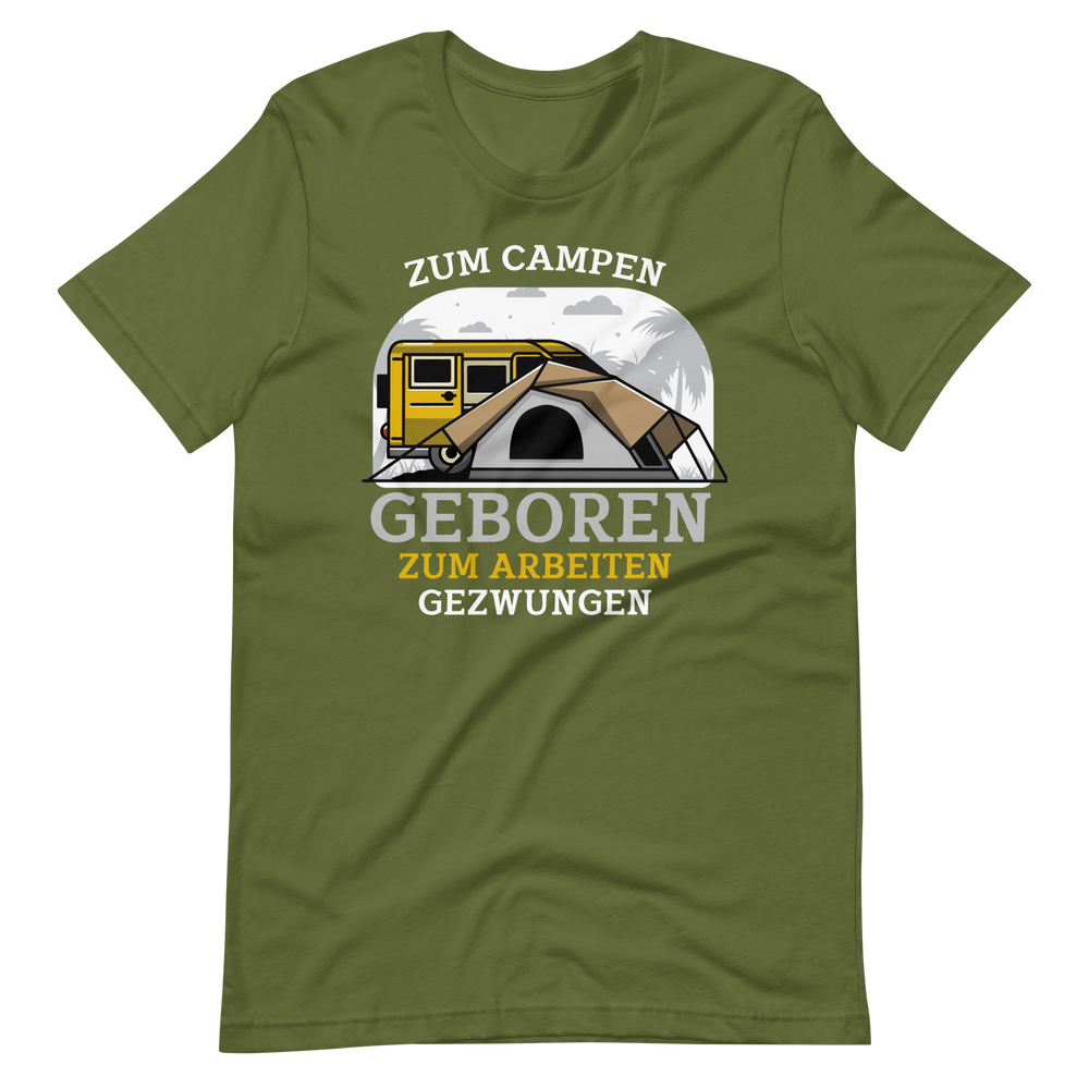 Zum CAMPEN geboren, zur Schule gezwungen! Lustiges T-Shirt