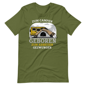 Zum CAMPEN geboren, zur Schule gezwungen! Lustiges T-Shirt