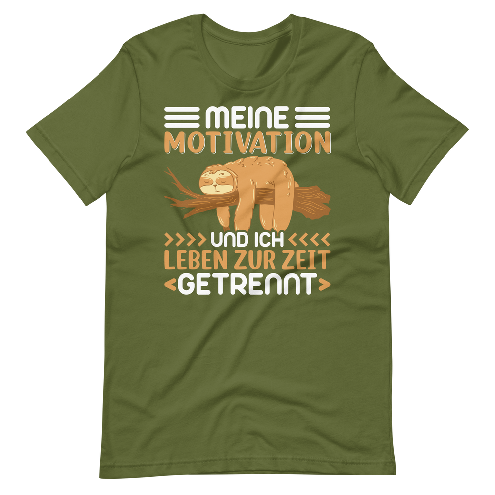 Lustiges T-Shirt "Motivation & Ich - getrennte Wege!" | Witziger Spruch