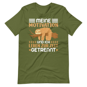 Lustiges T-Shirt "Motivation & Ich - getrennte Wege!" | Witziger Spruch